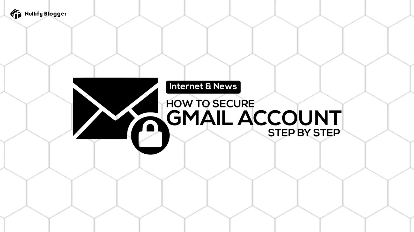 How To Secure Gmail Account Using Some Steps?