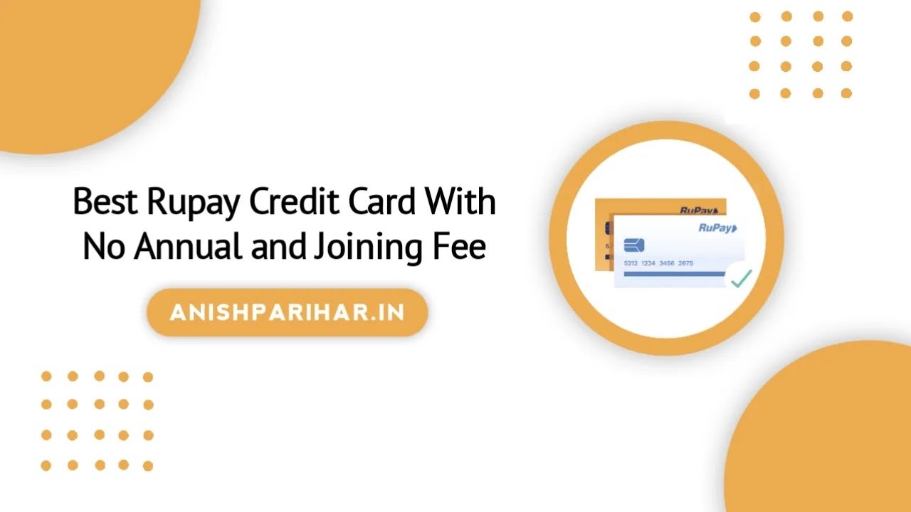 The Best Rupay Credit Card With No Annual and Joining Fee?
