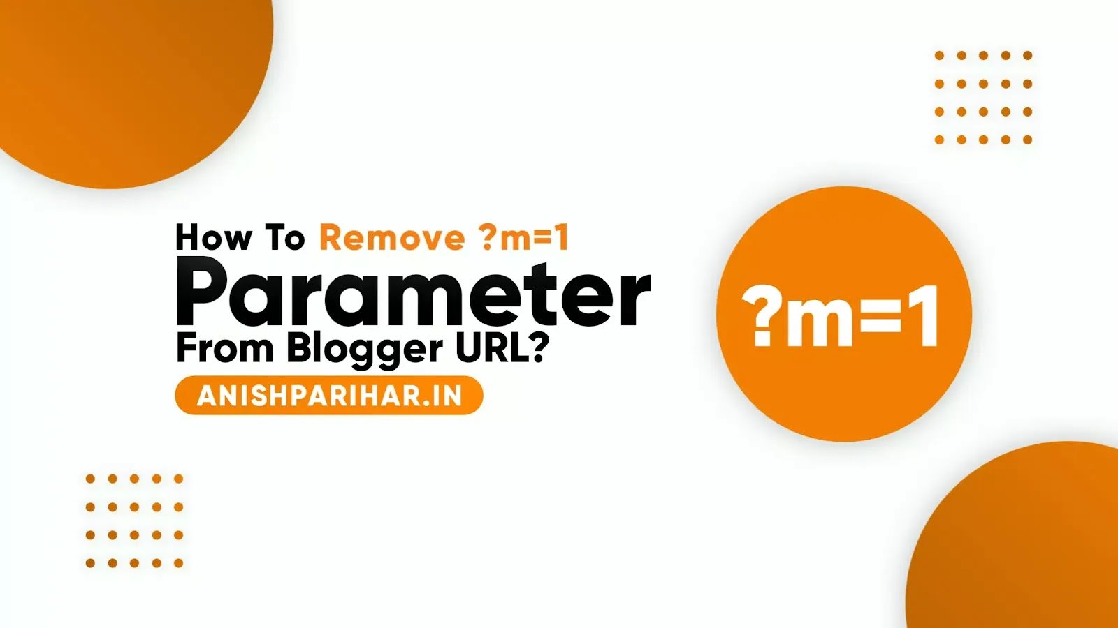 How To Remove ?m=1 From Blogger URL? (Easy Method)