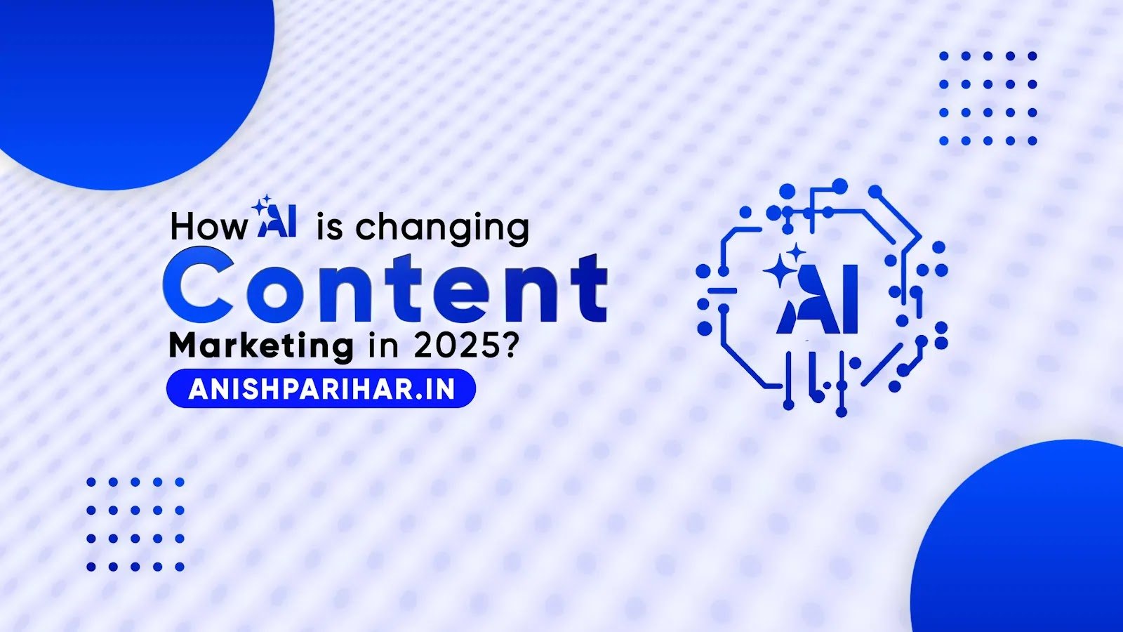 How AI Is Revolutionizing Content Marketing in 2025?