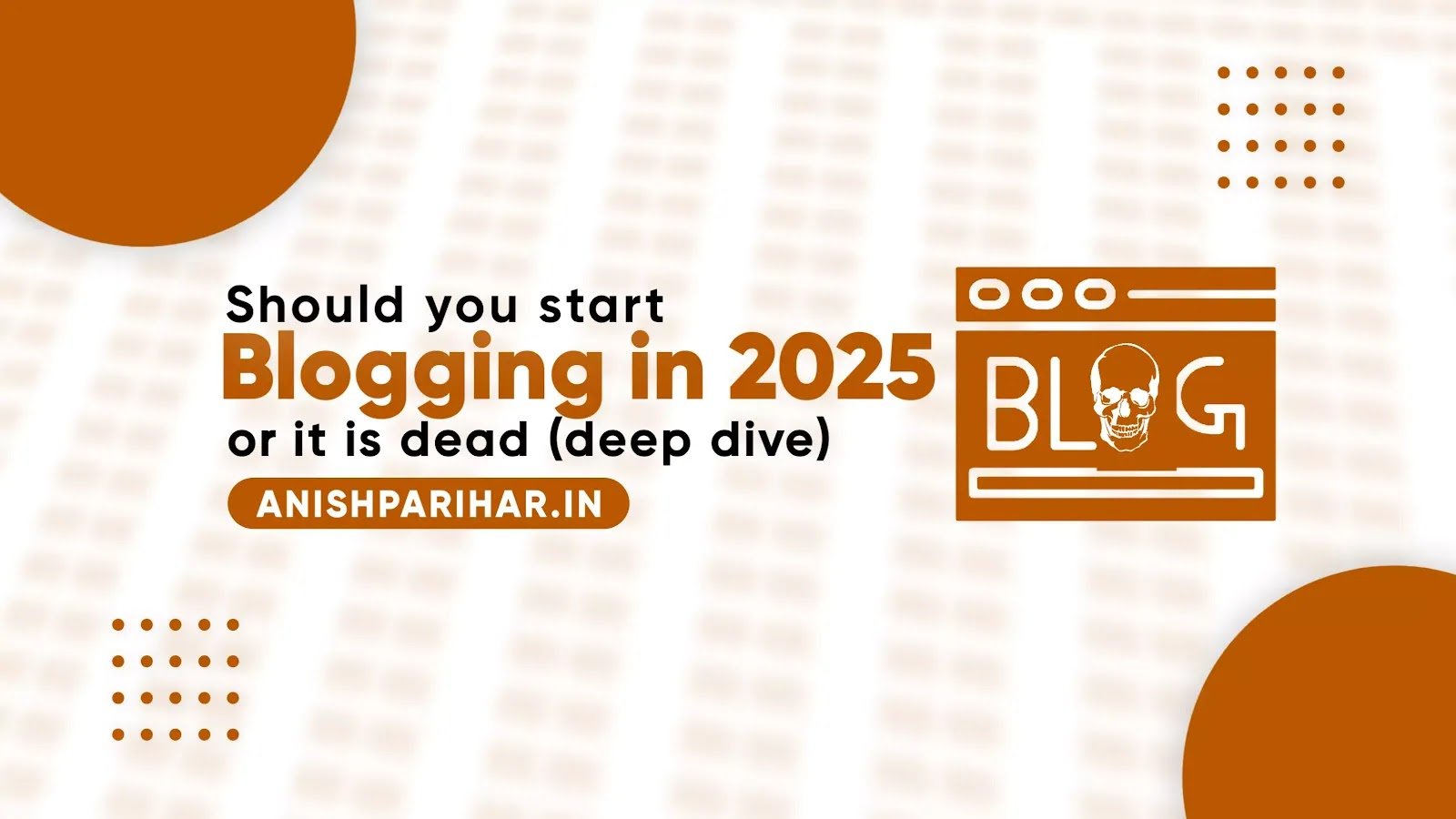Should I Start Blogging in 2025 or Is It Dead? A Deep Dive into the Future of Blogging